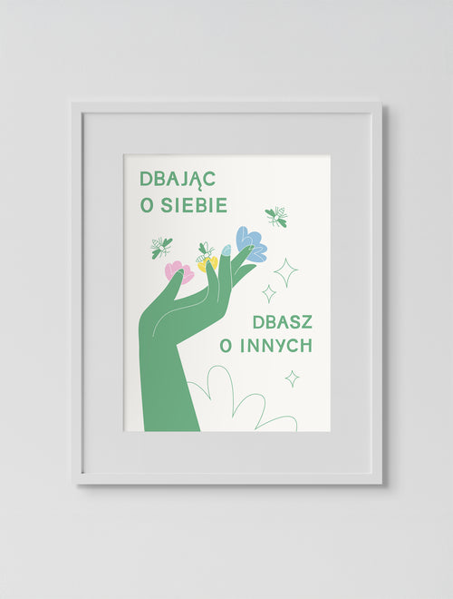 Dbając o siebie, dbasz o innych